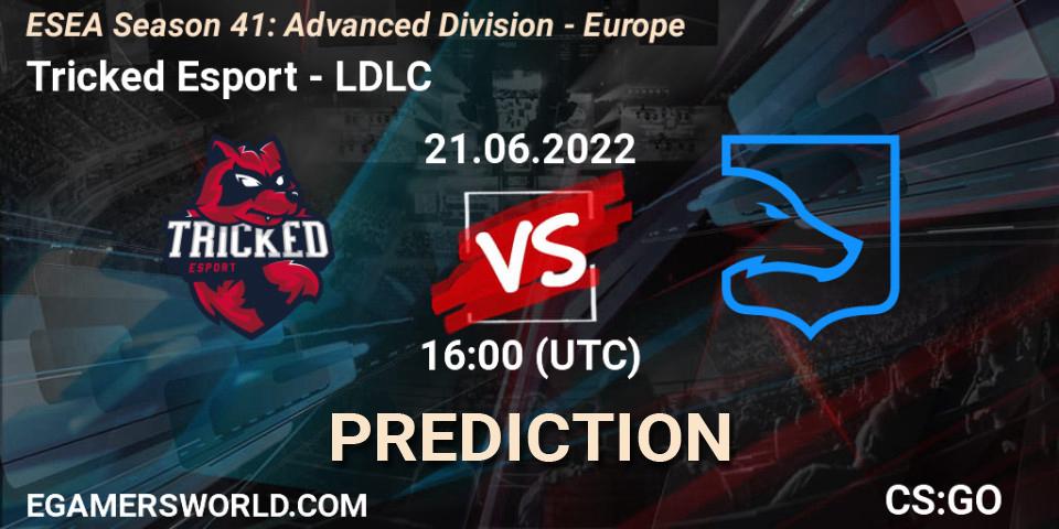 Prognoza Tricked Esport - LDLC. 21.06.22, CS2 (CS:GO), ESEA Season 41: Advanced Division - Europe