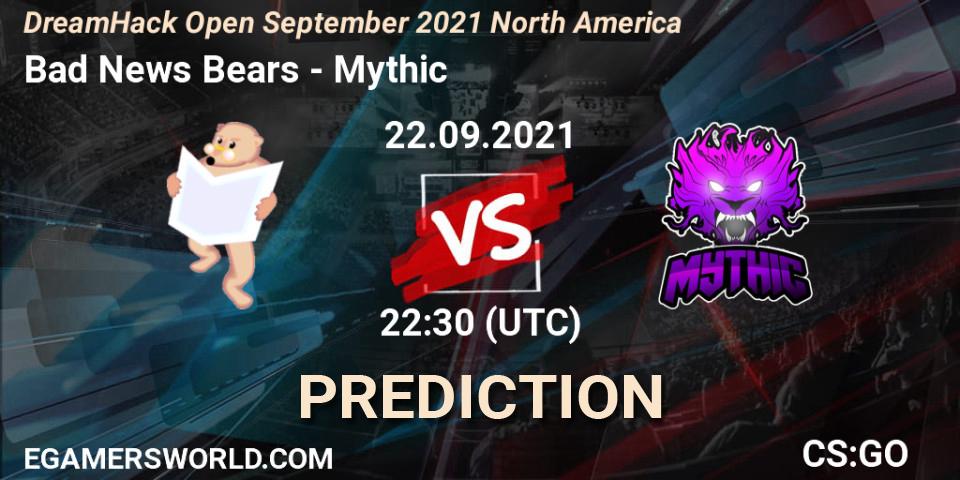 Prognoza Bad News Bears - Mythic. 22.09.2021 at 23:00, Counter-Strike (CS2), DreamHack Open September 2021 North America