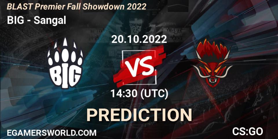 Prognoza BIG - Sangal. 20.10.2022 at 14:30, Counter-Strike (CS2), BLAST Premier Fall Showdown 2022 Europe