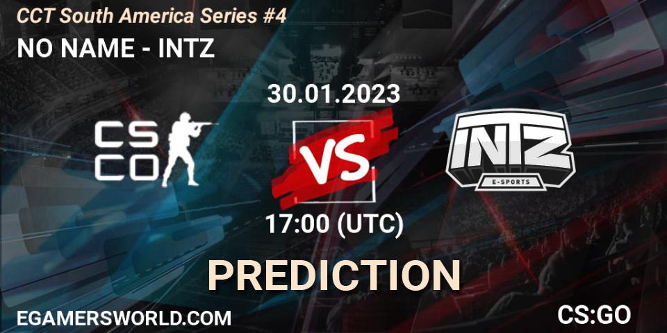 Prognoza NO NAME - INTZ. 30.01.2023 at 17:00, Counter-Strike (CS2), CCT South America Series #4