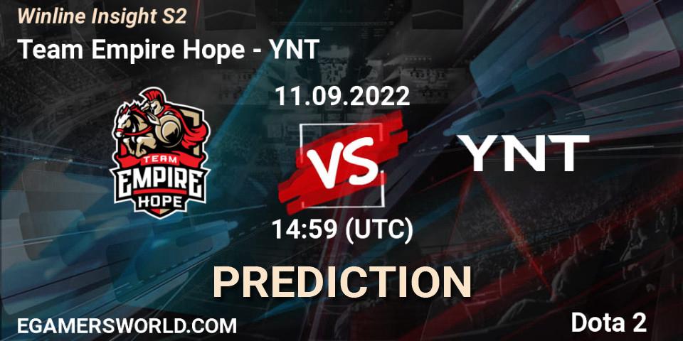 Prognoza Team Empire Hope - YNT. 11.09.2022 at 14:59, Dota 2, Winline Insight S2