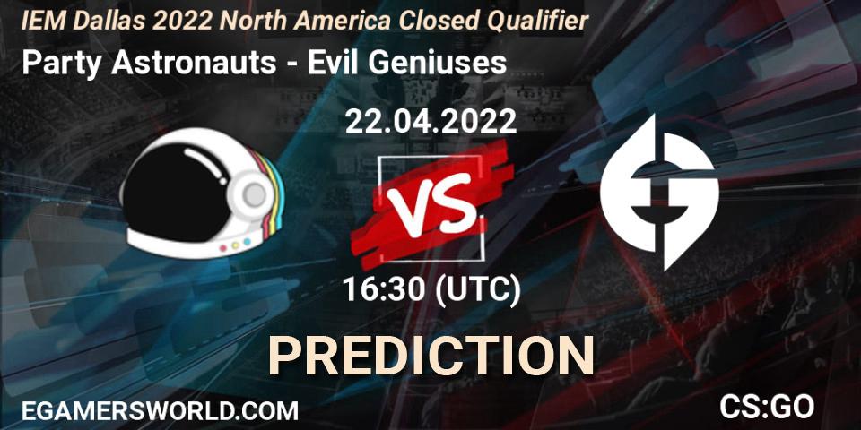 Prognoza Party Astronauts - Evil Geniuses. 22.04.2022 at 16:30, Counter-Strike (CS2), IEM Dallas 2022 North America Closed Qualifier