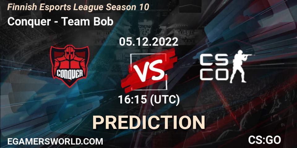 Prognoza Conquer - Team Bob. 05.12.22, CS2 (CS:GO), Finnish Esports League Season 10