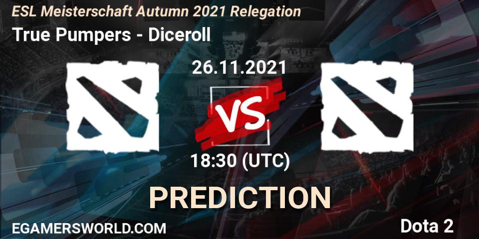 Prognoza True Pumpers - Diceroll. 26.11.2021 at 18:30, Dota 2, ESL Meisterschaft Autumn 2021 Relegation