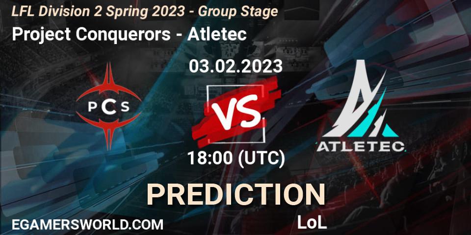 Prognoza Project Conquerors - Atletec. 03.02.2023 at 18:00, LoL, LFL Division 2 Spring 2023 - Group Stage
