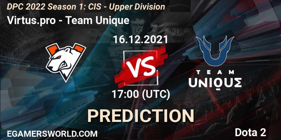 Prognoza Virtus.pro - Team Unique. 16.12.2021 at 17:24, Dota 2, DPC 2022 Season 1: CIS - Upper Division