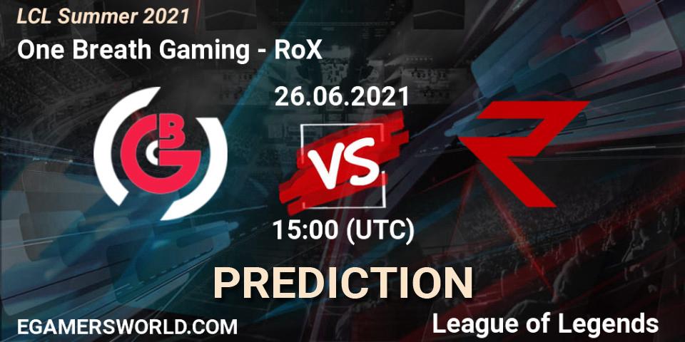 Prognoza One Breath Gaming - RoX. 26.06.2021 at 15:00, LoL, LCL Summer 2021