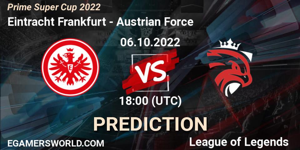 Prognoza Eintracht Frankfurt - Austrian Force. 06.10.2022 at 18:05, LoL, Prime Super Cup 2022