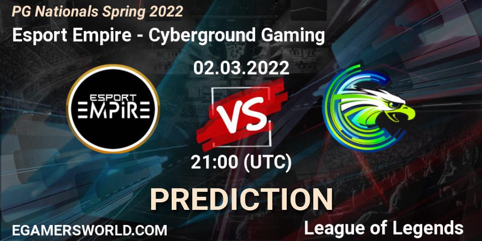 Prognoza Esport Empire - Cyberground Gaming. 02.03.2022 at 21:00, LoL, PG Nationals Spring 2022