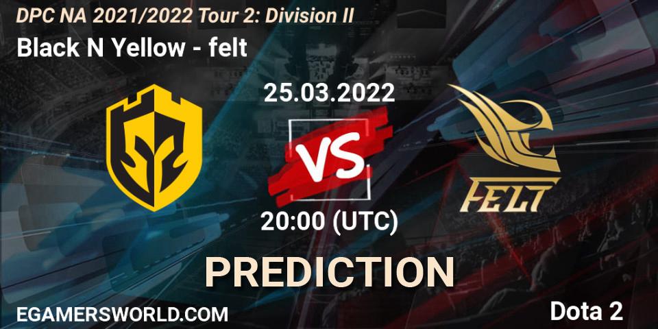 Prognoza Black N Yellow - felt. 25.03.2022 at 19:58, Dota 2, DP 2021/2022 Tour 2: NA Division II (Lower) - ESL One Spring 2022