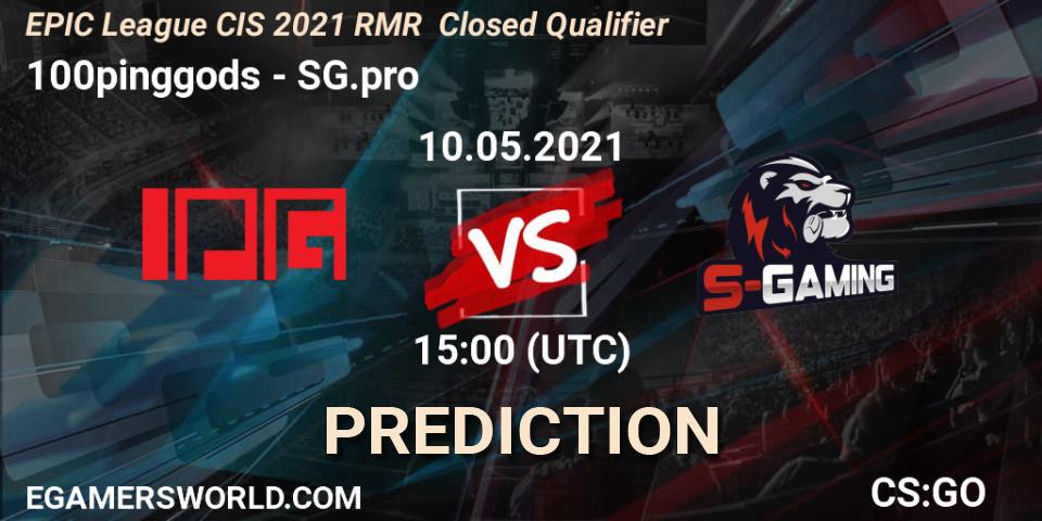 Prognoza 100pinggods - SG.pro. 10.05.2021 at 15:00, Counter-Strike (CS2), EPIC League CIS 2021 RMR Closed Qualifier
