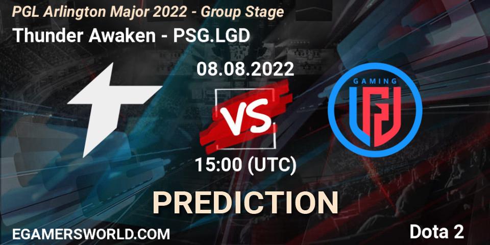 Prognoza Thunder Awaken - PSG.LGD. 08.08.2022 at 15:05, Dota 2, PGL Arlington Major 2022 - Group Stage
