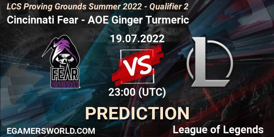 Prognoza Cincinnati Fear - AOE Ginger Turmeric. 19.07.2022 at 23:00, LoL, LCS Proving Grounds Summer 2022 - Qualifier 2