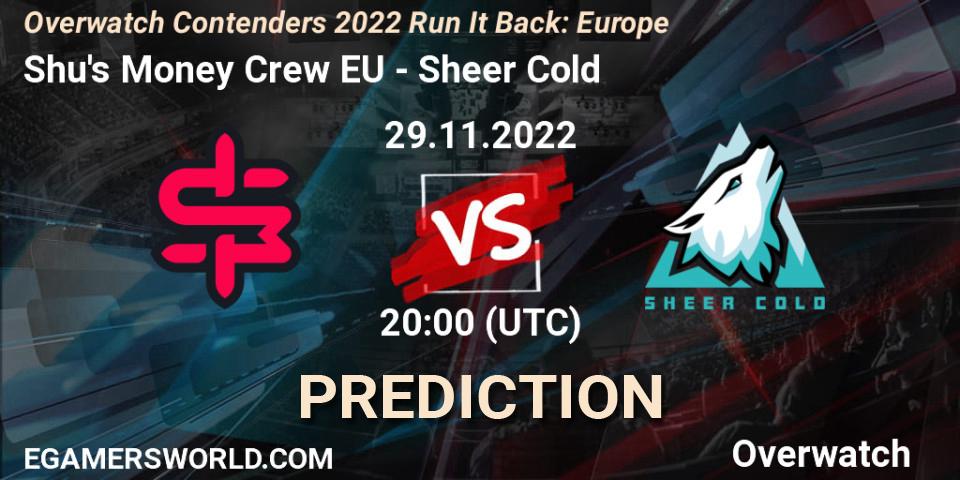 Prognoza Shu's Money Crew EU - Sheer Cold. 30.11.2022 at 17:00, Overwatch, Overwatch Contenders 2022 Run It Back: Europe