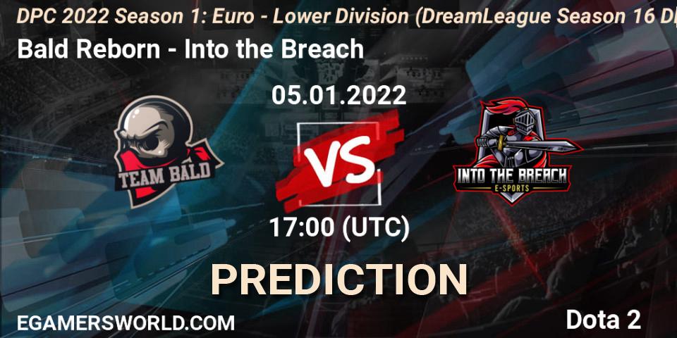 Prognoza Bald Reborn - Into the Breach. 05.01.2022 at 16:56, Dota 2, DPC 2022 Season 1: Euro - Lower Division (DreamLeague Season 16 DPC WEU)