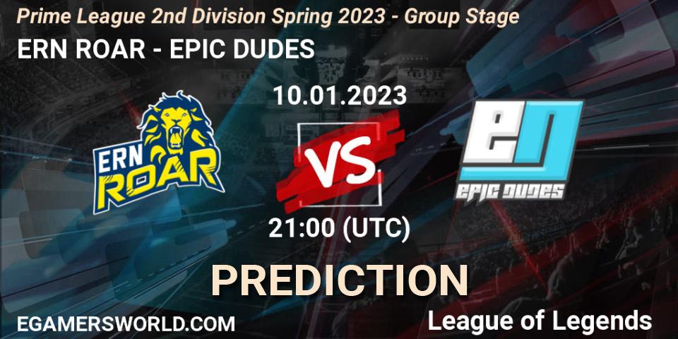 Prognoza ERN ROAR - EPIC DUDES. 10.01.2023 at 21:00, LoL, Prime League 2nd Division Spring 2023 - Group Stage
