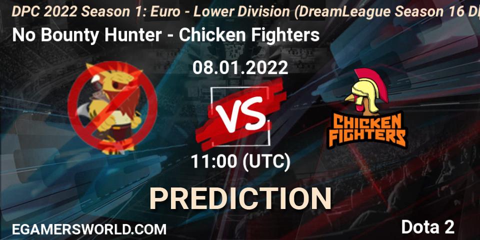 Prognoza No Bounty Hunter - Chicken Fighters. 08.01.2022 at 11:00, Dota 2, DPC 2022 Season 1: Euro - Lower Division (DreamLeague Season 16 DPC WEU)
