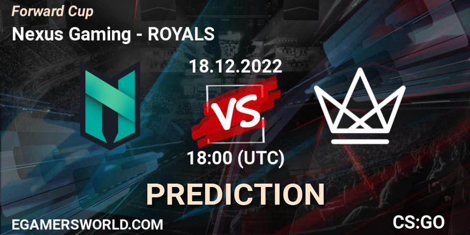 Prognoza Nexus Gaming - ROYALS. 18.12.22, CS2 (CS:GO), Forward Cup