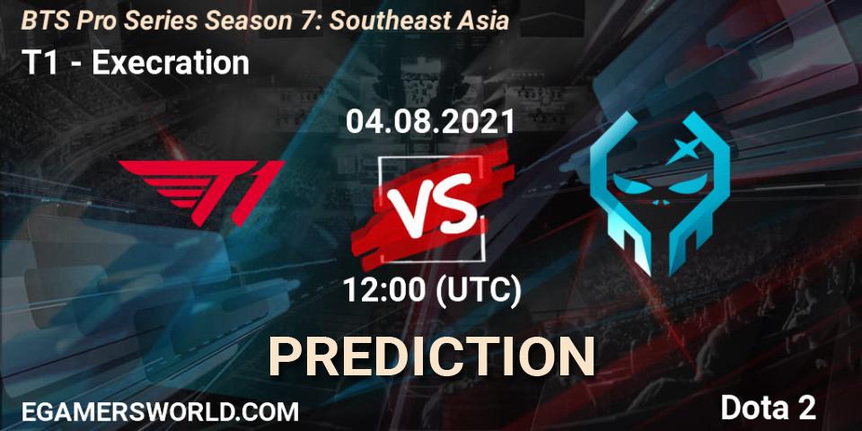 Prognoza T1 - Execration. 04.08.2021 at 13:59, Dota 2, BTS Pro Series Season 7: Southeast Asia