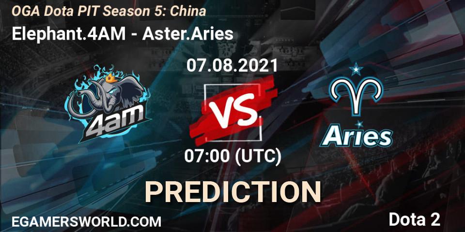 Prognoza Elephant.4AM - Aster.Aries. 07.08.2021 at 07:04, Dota 2, OGA Dota PIT Season 5: China