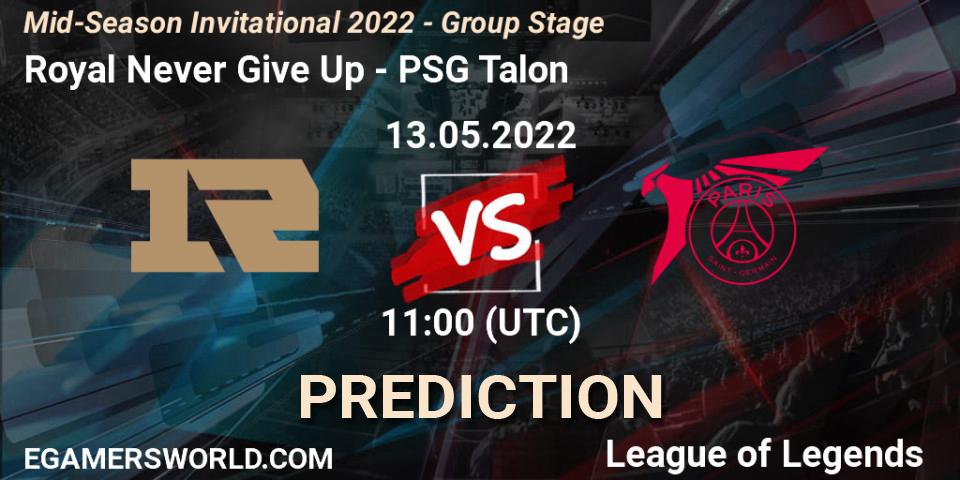 Prognoza Royal Never Give Up - PSG Talon. 11.05.2022 at 13:00, LoL, Mid-Season Invitational 2022 - Group Stage