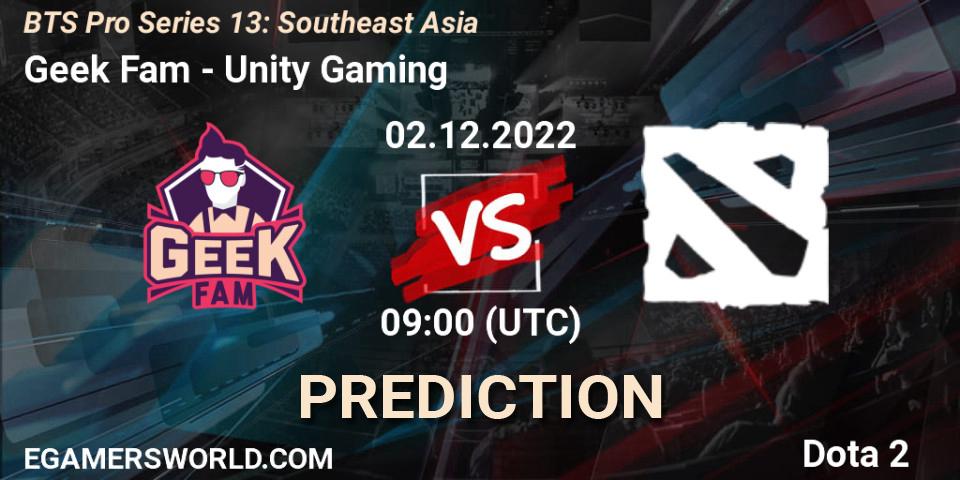 Prognoza Geek Fam - Unity Gaming. 02.12.22, Dota 2, BTS Pro Series 13: Southeast Asia