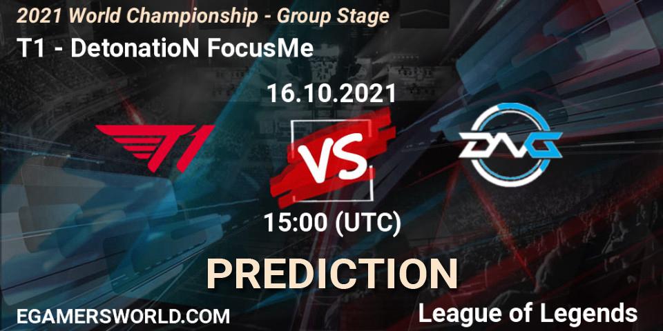 Prognoza T1 - DetonatioN FocusMe. 16.10.2021 at 15:00, LoL, 2021 World Championship - Group Stage