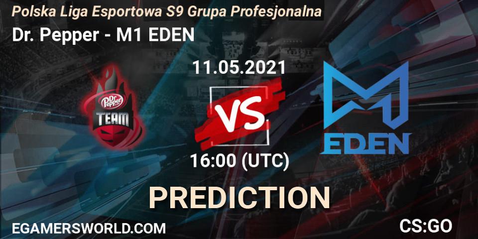 Prognoza Dr. Pepper - M1 EDEN. 10.05.2021 at 19:00, Counter-Strike (CS2), Polska Liga Esportowa S9 Grupa Profesjonalna
