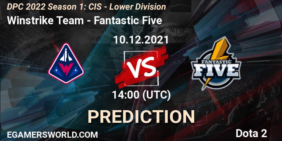 Prognoza Winstrike Team - Fantastic Five. 10.12.2021 at 14:00, Dota 2, DPC 2022 Season 1: CIS - Lower Division