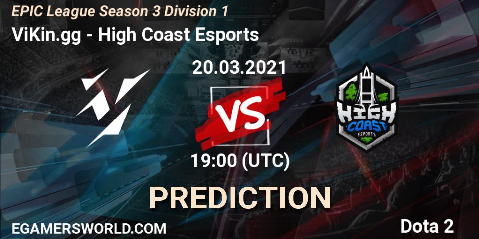 Prognoza ViKin.gg - High Coast Esports. 20.03.2021 at 19:00, Dota 2, EPIC League Season 3 Division 1