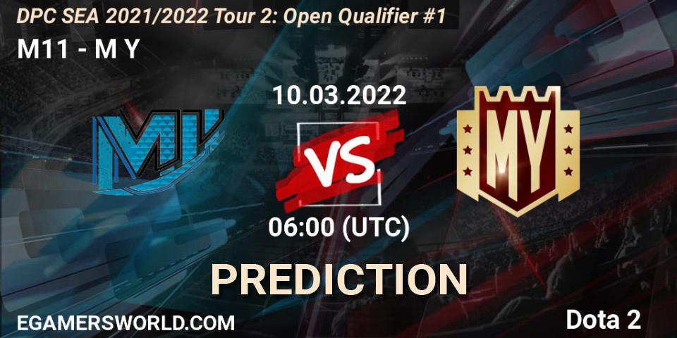 Prognoza M11 - M Y. 10.03.2022 at 06:10, Dota 2, DPC SEA 2021/2022 Tour 2: Open Qualifier #1