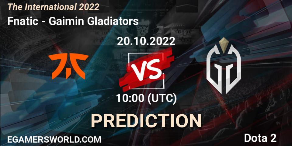 Prognoza Fnatic - Gaimin Gladiators. 20.10.2022 at 08:57, Dota 2, The International 2022