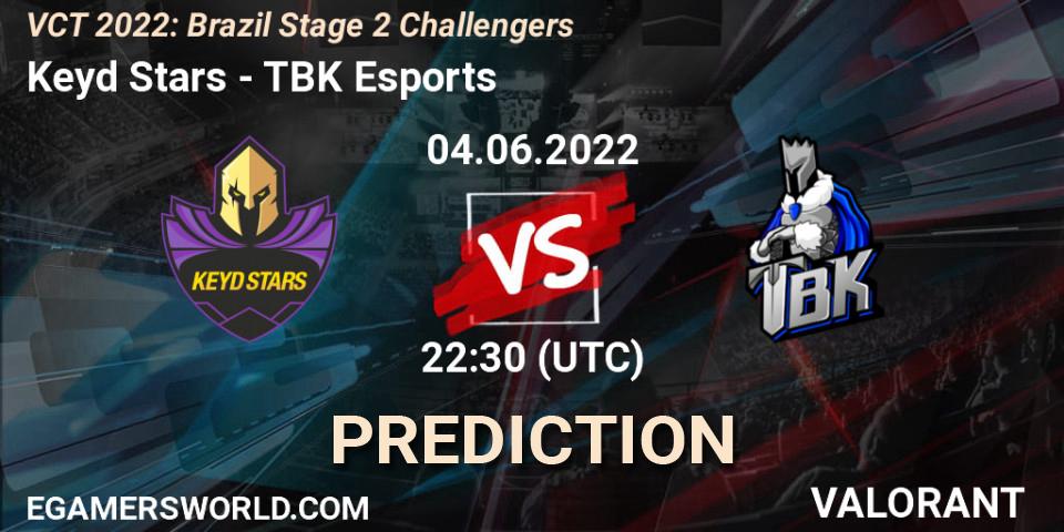 Prognoza Keyd Stars - TBK Esports. 04.06.22, VALORANT, VCT 2022: Brazil Stage 2 Challengers