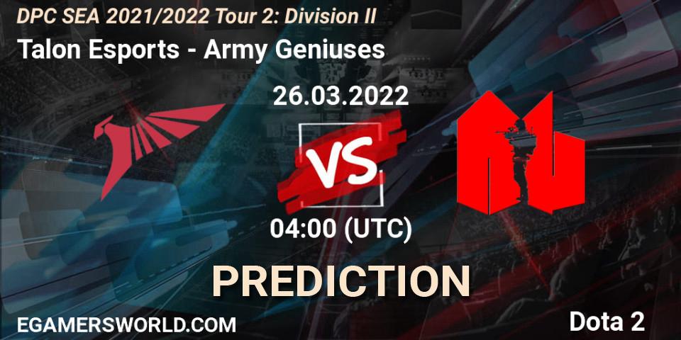 Prognoza Talon Esports - Army Geniuses. 26.03.2022 at 04:02, Dota 2, DPC 2021/2022 Tour 2: SEA Division II (Lower)