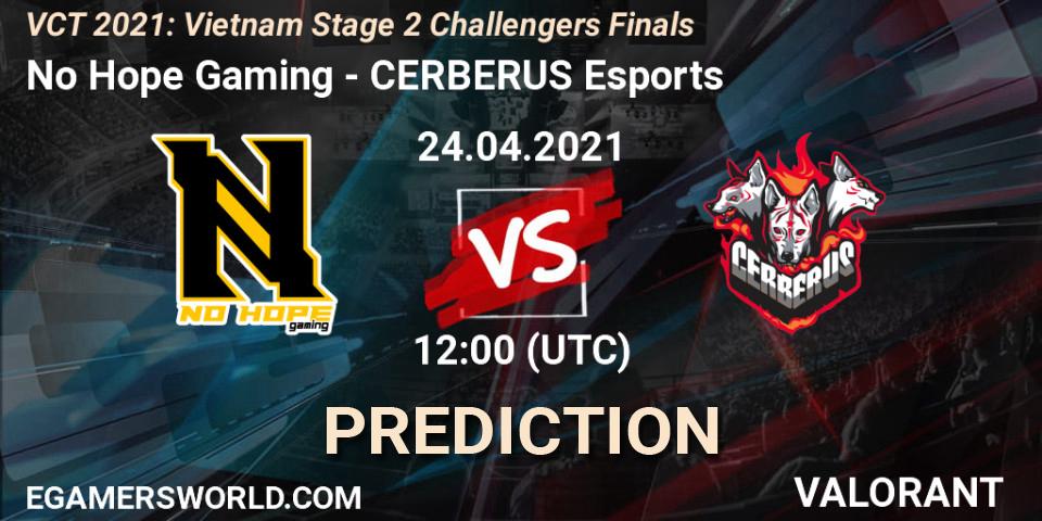 Prognoza No Hope Gaming - CERBERUS Esports. 24.04.2021 at 14:30, VALORANT, VCT 2021: Vietnam Stage 2 Challengers Finals