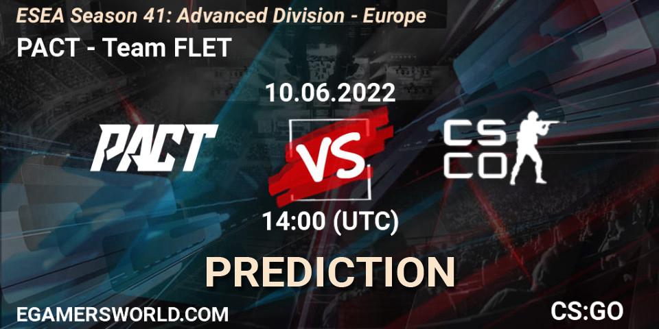 Prognoza PACT - Team FLET. 10.06.2022 at 14:00, Counter-Strike (CS2), ESEA Season 41: Advanced Division - Europe