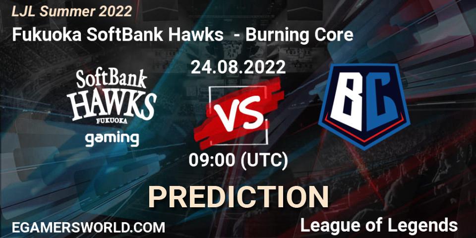 Prognoza Fukuoka SoftBank Hawks - Burning Core. 24.08.2022 at 09:00, LoL, LJL Summer 2022