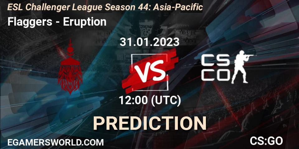 Prognoza Flaggers - Eruption. 31.01.23, CS2 (CS:GO), ESL Challenger League Season 44: Asia-Pacific