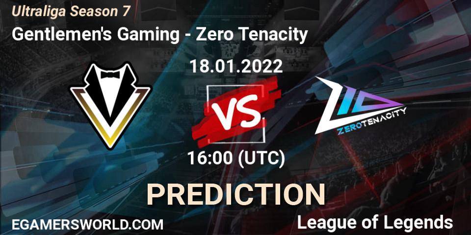 Prognoza Gentlemen's Gaming - Zero Tenacity. 18.01.2022 at 16:00, LoL, Ultraliga Season 7