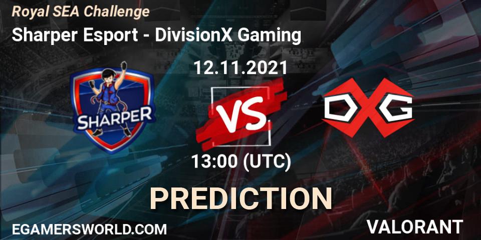 Prognoza Sharper Esport - DivisionX Gaming. 12.11.2021 at 13:00, VALORANT, Royal SEA Challenge
