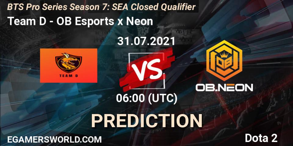 Prognoza Team D - OB Esports x Neon. 31.07.2021 at 08:12, Dota 2, BTS Pro Series Season 7: SEA Closed Qualifier