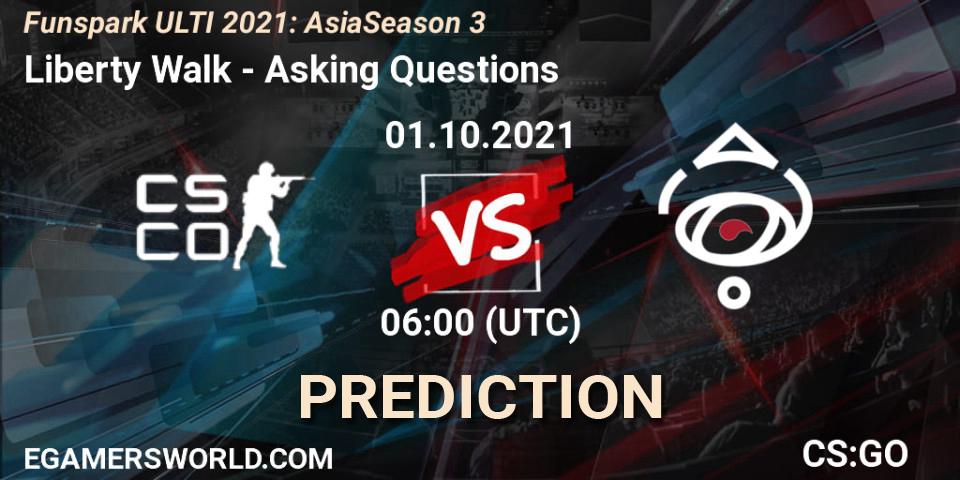 Prognoza Liberty Walk - Asking Questions. 01.10.2021 at 06:00, Counter-Strike (CS2), Funspark ULTI 2021: Asia Season 3