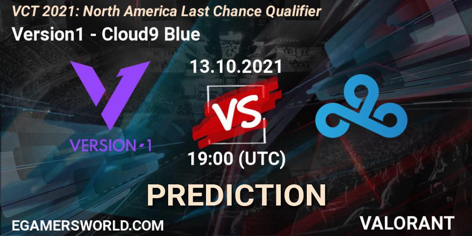 Prognoza Version1 - Cloud9 Blue. 27.10.2021 at 22:30, VALORANT, VCT 2021: North America Last Chance Qualifier