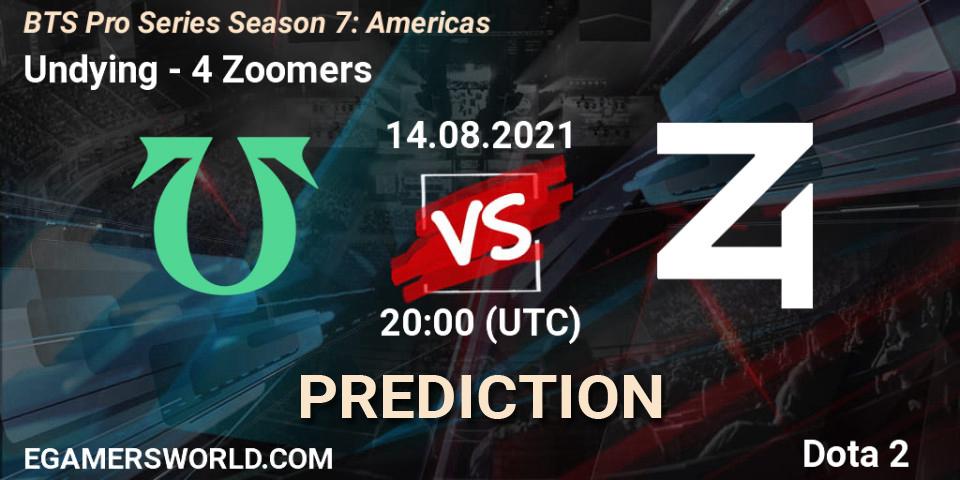 Prognoza Undying - 4 Zoomers. 14.08.2021 at 20:01, Dota 2, BTS Pro Series Season 7: Americas
