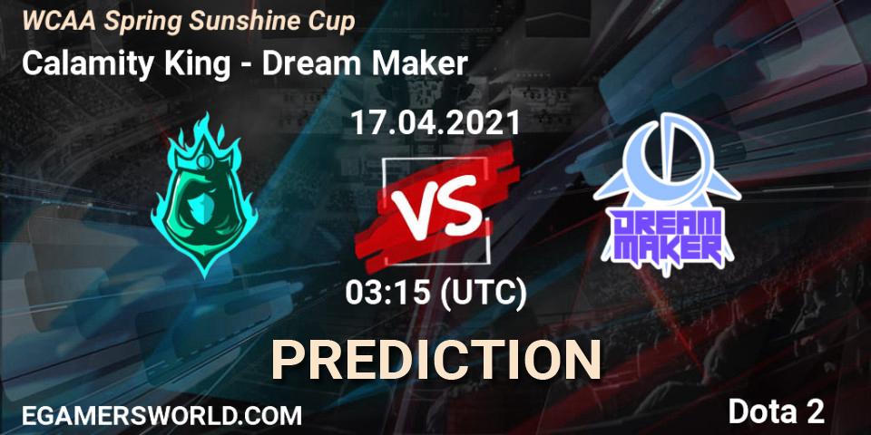 Prognoza Calamity King - Dream Maker. 17.04.2021 at 03:29, Dota 2, WCAA Spring Sunshine Cup