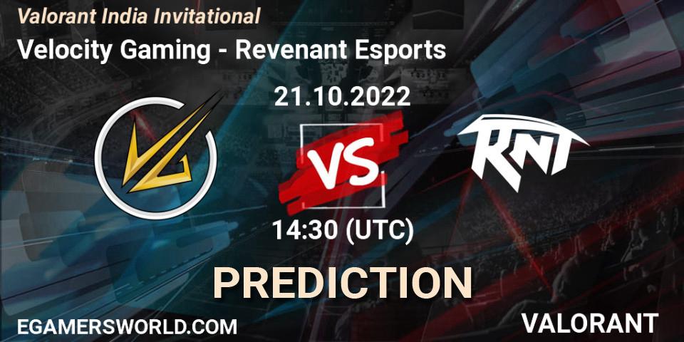 Prognoza Velocity Gaming - Revenant Esports. 21.10.2022 at 14:30, VALORANT, Valorant India Invitational