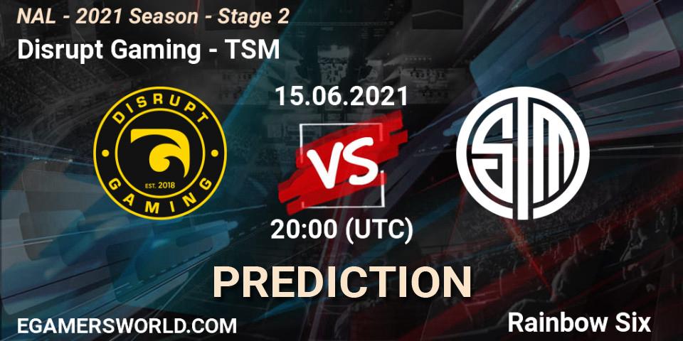 Prognoza Disrupt Gaming - TSM. 15.06.2021 at 20:00, Rainbow Six, NAL - 2021 Season - Stage 2