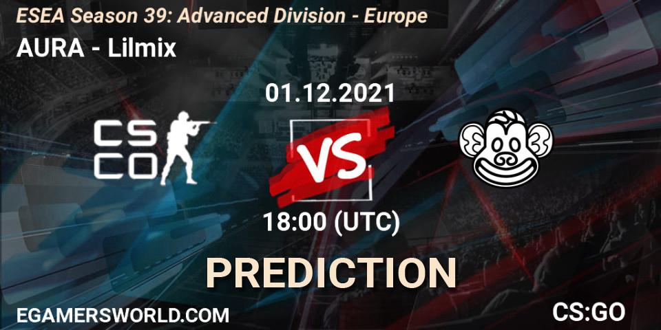 Prognoza AURA - Lilmix. 01.12.21, CS2 (CS:GO), ESEA Season 39: Advanced Division - Europe