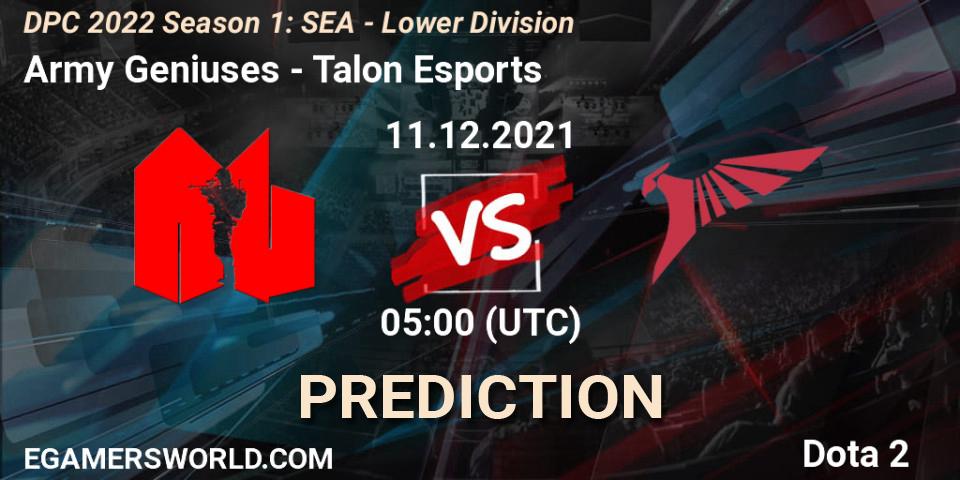 Prognoza Army Geniuses - Talon Esports. 11.12.2021 at 05:02, Dota 2, DPC 2022 Season 1: SEA - Lower Division