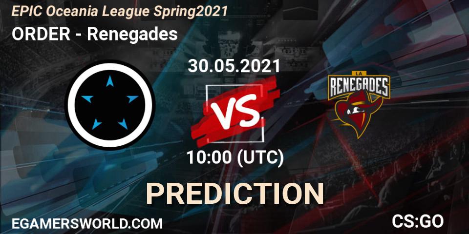 Prognoza ORDER - Renegades. 30.05.2021 at 10:00, Counter-Strike (CS2), EPIC Oceania League Spring 2021